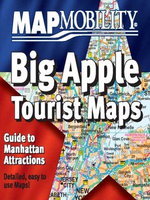 cover image of MapMobility "Big Apple" Tourist Maps
